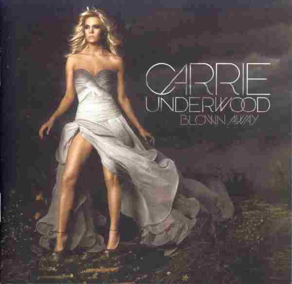 【乡村女王】Carrie.Underwood《Blown.Away》2012[FLAC+CUE/整轨]