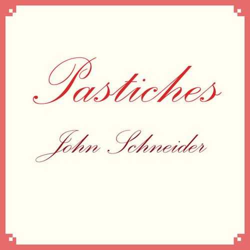 JohnSchneider-Pastiches(2024)[24Bit]WAV